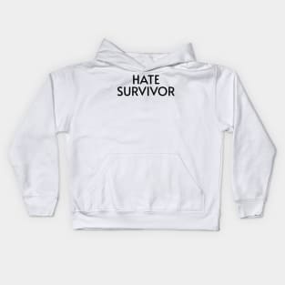 Hate-Survivor Kids Hoodie